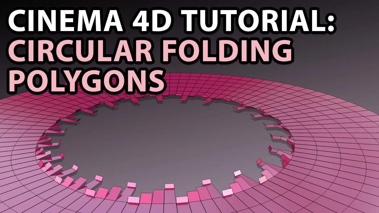 Cinema 4D Tutorial: Circular Folding Polygons